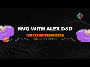 What is NVQ? Complete Guide | UK Qualifications | Alex D&D Training