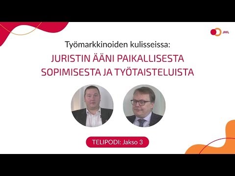 Työmarkkinoiden kulisseissa: Juristin ääni paikallisesta sopimisesta ja työtaisteluista
