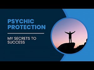 PSYCHIC PROTECTION - my secrets for success #psychicprotection #howtoprotectyourself