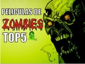 Peliculas De Zombies TOP5