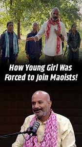 “Maoists Forced Her Family to Give Up One Child” Vikas Tiwari