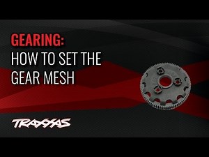 How to Set the Gear Mesh | Traxxas Support