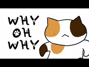 Why Oh Why [ Animation Meme ]