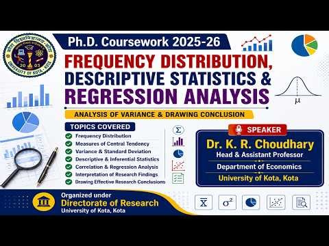 Frequency Distribution, Descriptive Statistics & Regression Analysis | Dr. K.R. Choudhary |