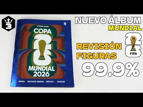Álbum Mundial 2026 de 3 Reyes: REVISIÓN ÁLBUM 99.9% ¿VALE LA PENA LLENARLO?