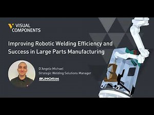 Improving Quality and Robot Efficiency in Complex Welding - A Bunorm Maschinenbau Case Study