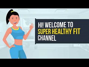 Super Healthy Fit - Workout and Fitness Channel