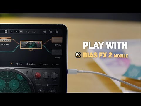 BIAS FX 2 Mobile | Play Without Limits. Anywhere, Anytime.