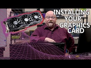 How to Install a Graphics Card