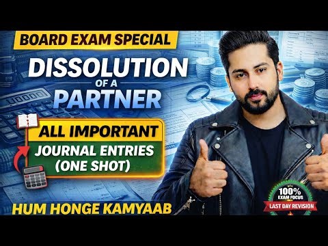 Dissolution of a Partnershi Firm | All Important Journal Entries | Board Exam 2026| ISC Accountancy|