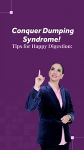  Avoid Dumping Syndrome!  Dumping syndrome can be challenging, but...