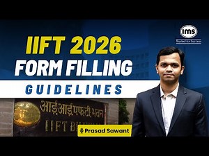 IIFT Form Filling 2026 | Fees, Seats, Placements, Cut-Off | How to fill IIFT Form Online? Prasad S.