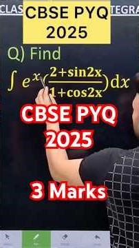 Q) Integration ∫ e^x {(2 + sin 2x)/(1+ cos 2x ) } #cbse #maths #cbse2026 #maths #cbse2024 #CBSE2025