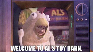 Welcome to Al's Toy Barn.