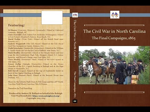 The Civil War in North Carolina: The Final Campaigns, 1865 (Full Video)