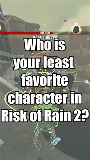 Who is Your Least Favorite Character in RoR2? #riskofrain2 #ror2 #gameplay
