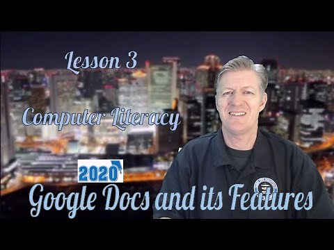 Computer Literacy Lesson 3 2020- Introduction to Google Docs and its features, Microsoft Word