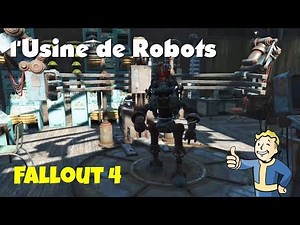Fallout 4 - Usine de robots