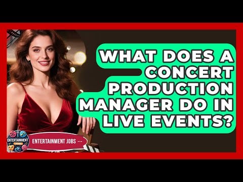 What Does A Concert Production Manager Do In Live Events? - Entertainment Jobs