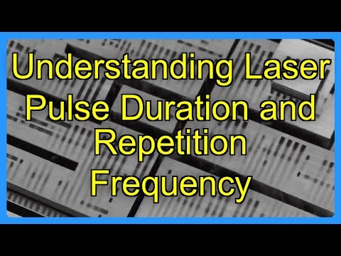 Understanding Laser Pulse Duration and Repetition Frequency