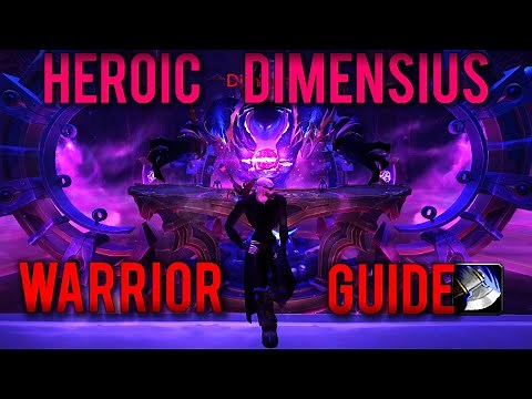 Heroic Dimensius Arms Warrior Guide