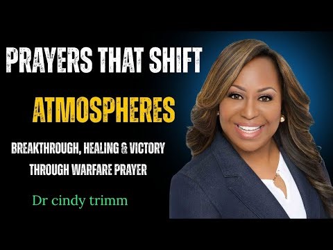 Dr. Cindy Trimm Prayers That Shift Atmospheres | Breakthrough, Healing & Victory Through Prayer