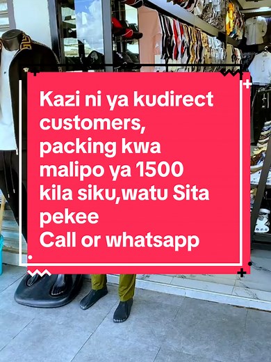 Kazi ni ya kudirect customers, packing kwa malipo ya 1500 kila siku,watu Sita pekee Call or whatsapp 0787173381#fyp #nairobijobs #hiring #may2025 #kazi #ajira #goviral