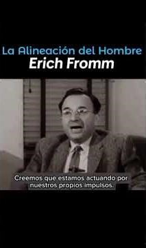 𝙀𝙧𝙞𝙘𝙝 𝙁𝙧𝙤𝙢𝙢 y la Alienación de los Seres Humanos. #erchfromm #alienacion #elclubdelosolvidados