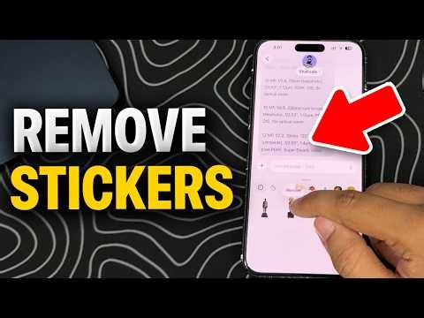 How to Delete or Remove Stickers on iPhone (iOS 17/iOS 26/iOS 27)