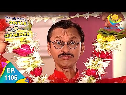 Taarak Mehta Ka Ooltah Chashmah - Episode 1105 - Full Episode