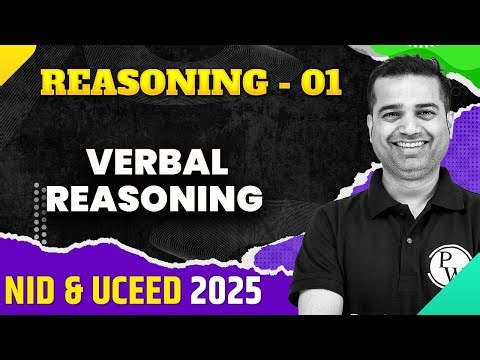 Reasoning 01 | Verbal Reasoning | NID & UCEED 2025 Exam