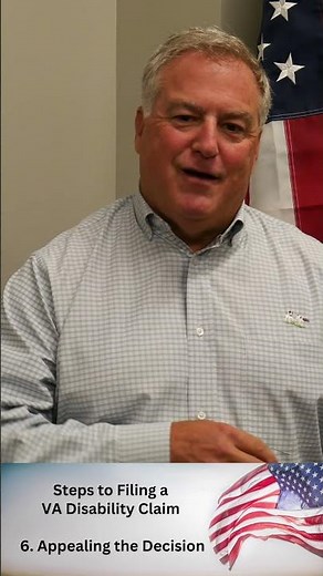 Step 6 for Filing a VA Disability Claim: Appealing the Decision