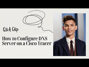 How to Configure a DNS Server in Cisco Packet Tracer