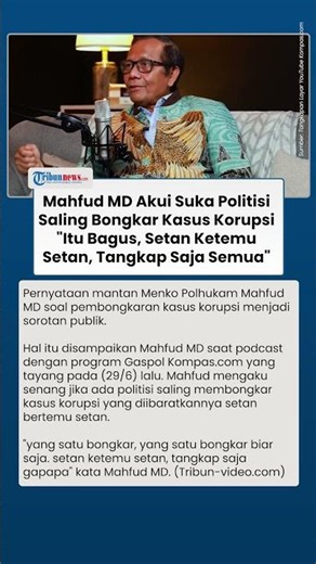 Mahfud MD Blak-blakan Suka Politisi Saling Bongkar Kasus Korupsi: Setan Ketemu Setan, Tangkap Semua