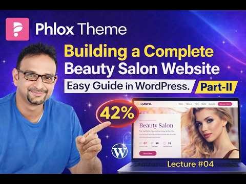 Lecture#04| Phlox Theme Tutorial | Build Complete Salon Website (Part 2) | WordPress Step-by-Step