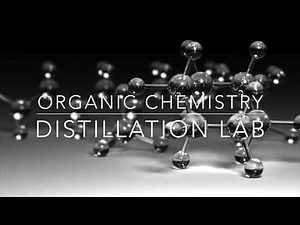 Distillation Lab Video