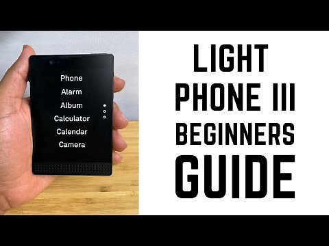 Light Phone III - Complete Beginners Guide