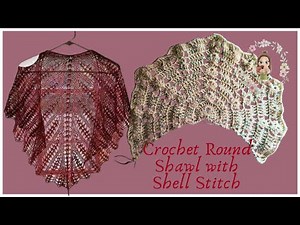 Crochet Shell Stitch Round Shawl / Crochet Easy Shawls for Beginners