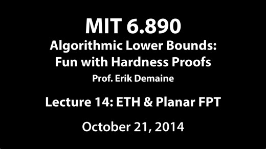 Lecture 21 in 6.5440 Algorithmic Lower Bounds: Fun with Hardness Proofs (Fall 2023)