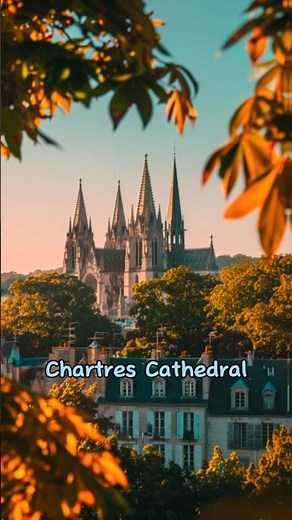 Chartres Cathedral: France’s Gothic Masterpiece!