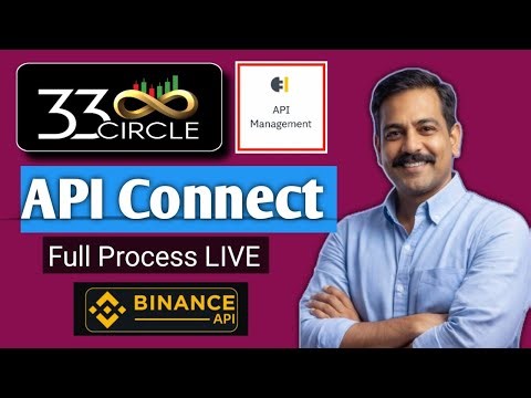 33Circle API Connect with Binance || पूरा Process देखिये 