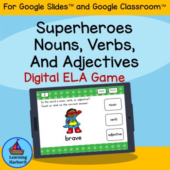 Superheroes Nouns, Verbs and Adjectives for Google Classroom­™