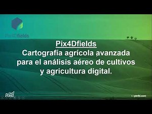 Webinar Pix4dfields: Agricultura de precisión