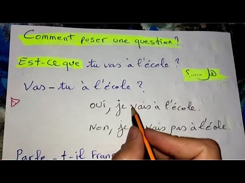 الدرس 35 : تعلم كيفية طرح سؤال بالفرنسية Comment poser une question