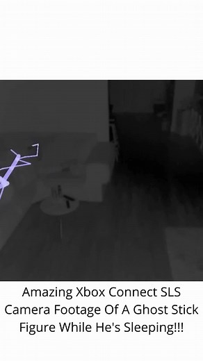 Xbox Connect SLS Camera Captures Ghost Stick Figure Sleeping