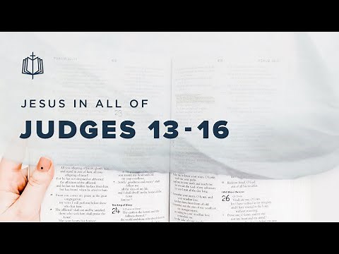 Judges 13-16 | Samson | Bible Study