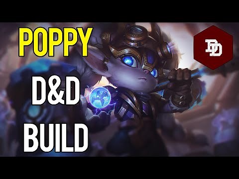 How To Build Poppy in D&D 5e! - League of Legends Dungeons and Dragons Builds