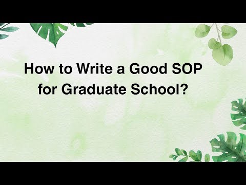 How to Write a Good SOP for Graduate School?