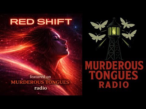 Red Shift (song) | Murderous Tongues Radio
