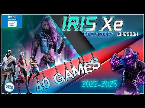 🧿Intel IRIS XE in 40 GAMES | MASSIVE i9-12900H IGPU test | 2022-2023
